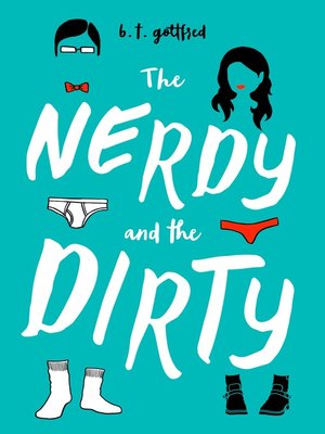 cover image of The Nerdy and the Dirty